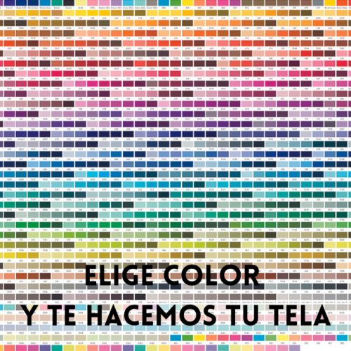 ELIGE COLOR Y TE HACEMOS TU TELA