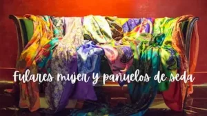 Fulares mujer y pañuelos de seda